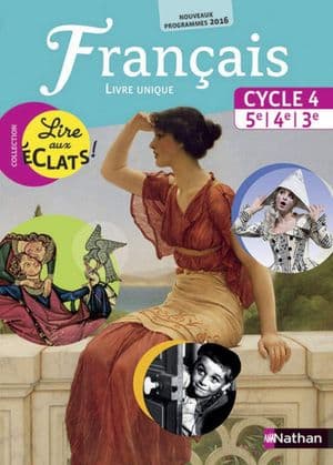 Copertina Français Cycle 4, 5E, 4E, 3E, Lire Aux Éclats ! : Livre Unique