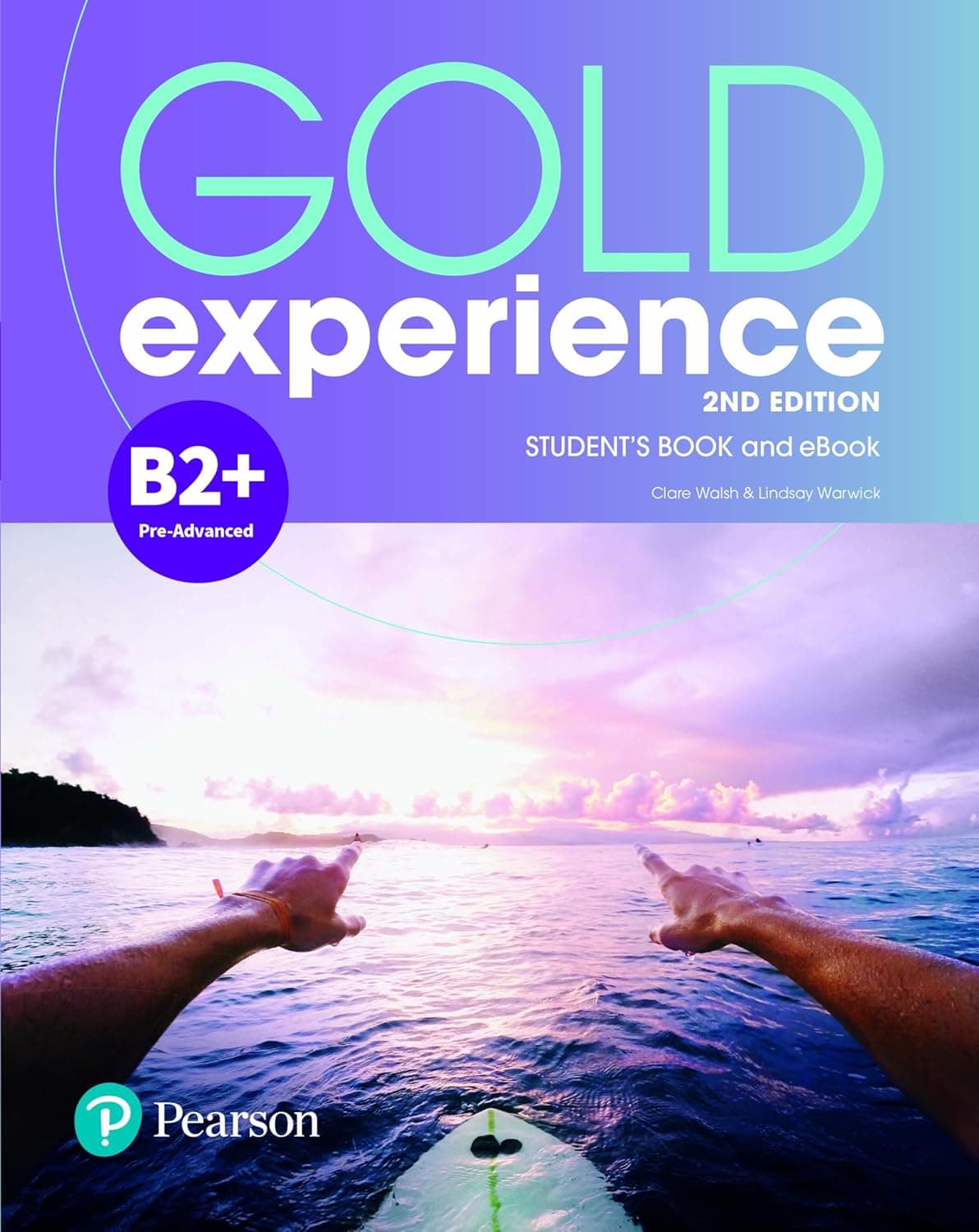 Gold Experience 2E B2+ Student'S Book & Ebook With Digital Resources & App