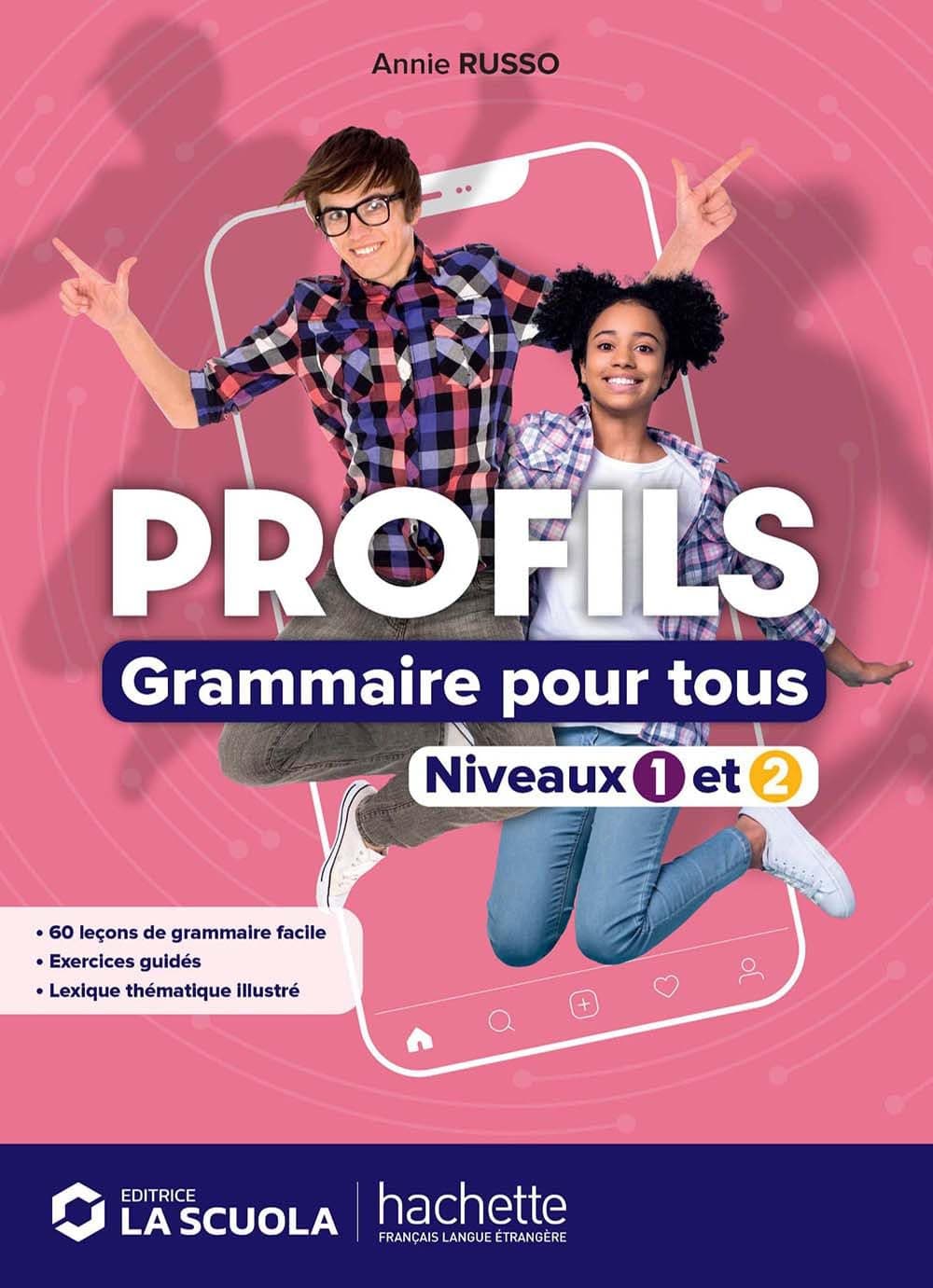 Profils - Grammaire Pour Tous (Niveaux 1 Et 2)