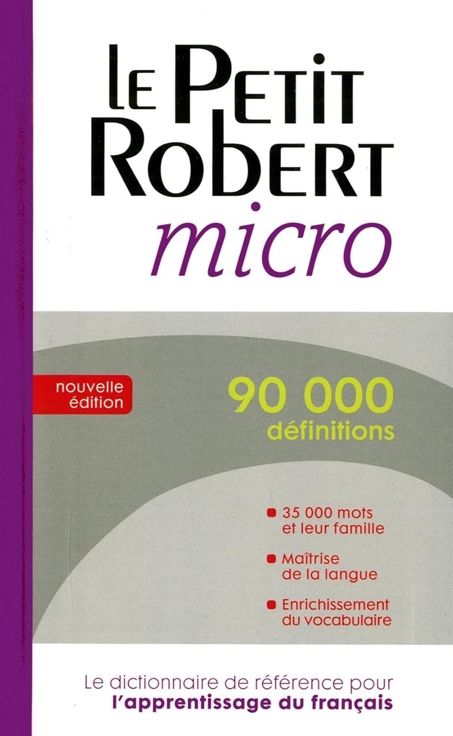Le Robert Micro Dictionnaire De La Langue Francaise