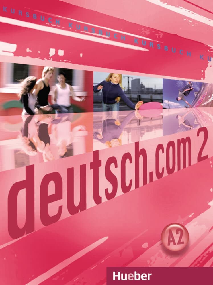 Deutsch.Com 2 Kursbuch