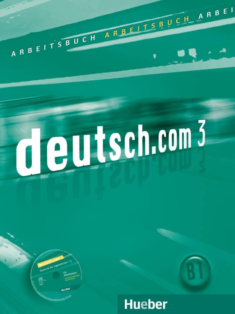 Deutsch.Com 3 Arbeitsbuch