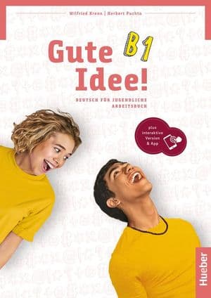 Copertina Gute Idee! Deutsch FãR Jugendliche. B1. Arbeitsbuch. Per Le Scuole Superiori