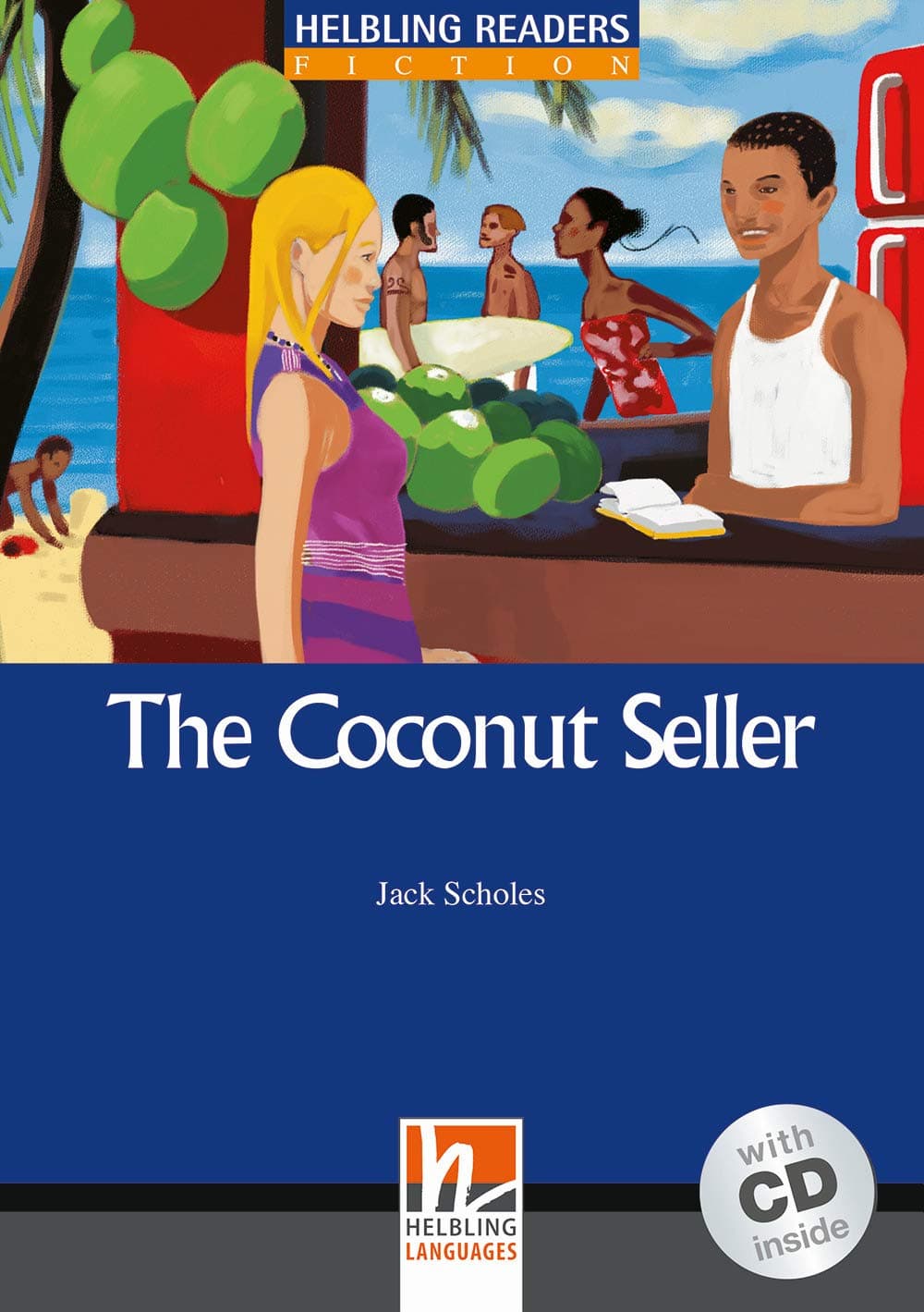 The Coconut Seller. Con Cd Audio. Livello 5 (B1)