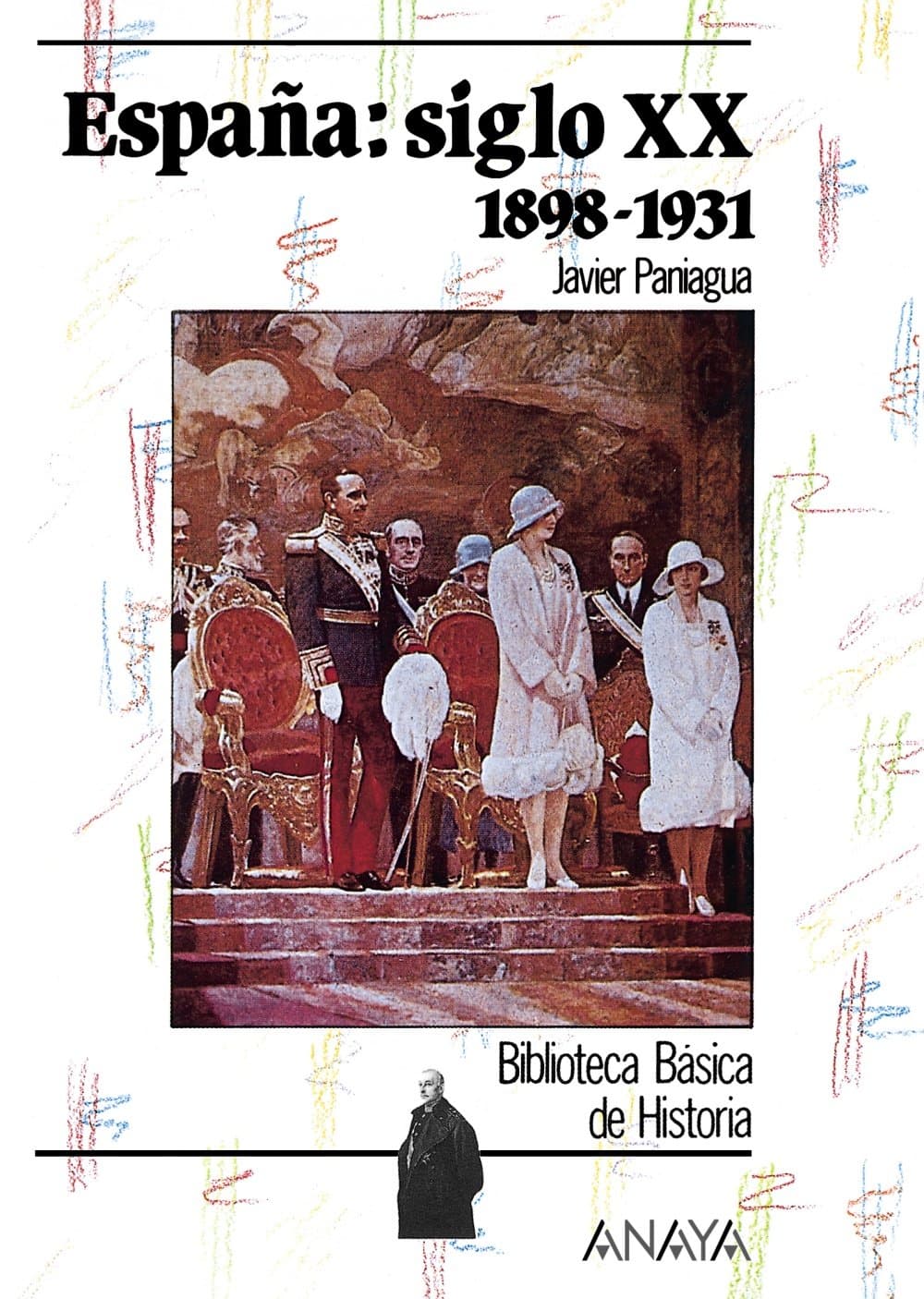 Espana: Siglo Xx 1898-1931