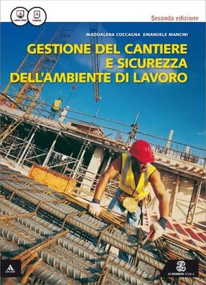 Copertina Gestione Del Cantiere E Sicurezza Dell'Ambiente Di Lavoro  2Â° Ed