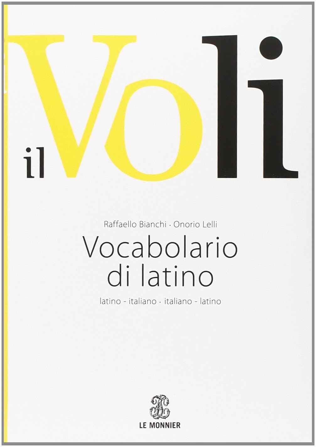 Il Voli - Vocabolario  Di Latino
