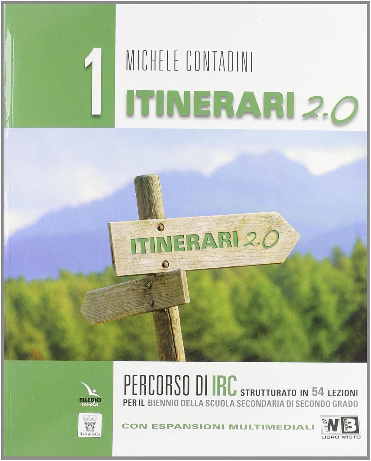 Itinerari Di Irc 2.0 Volume 1