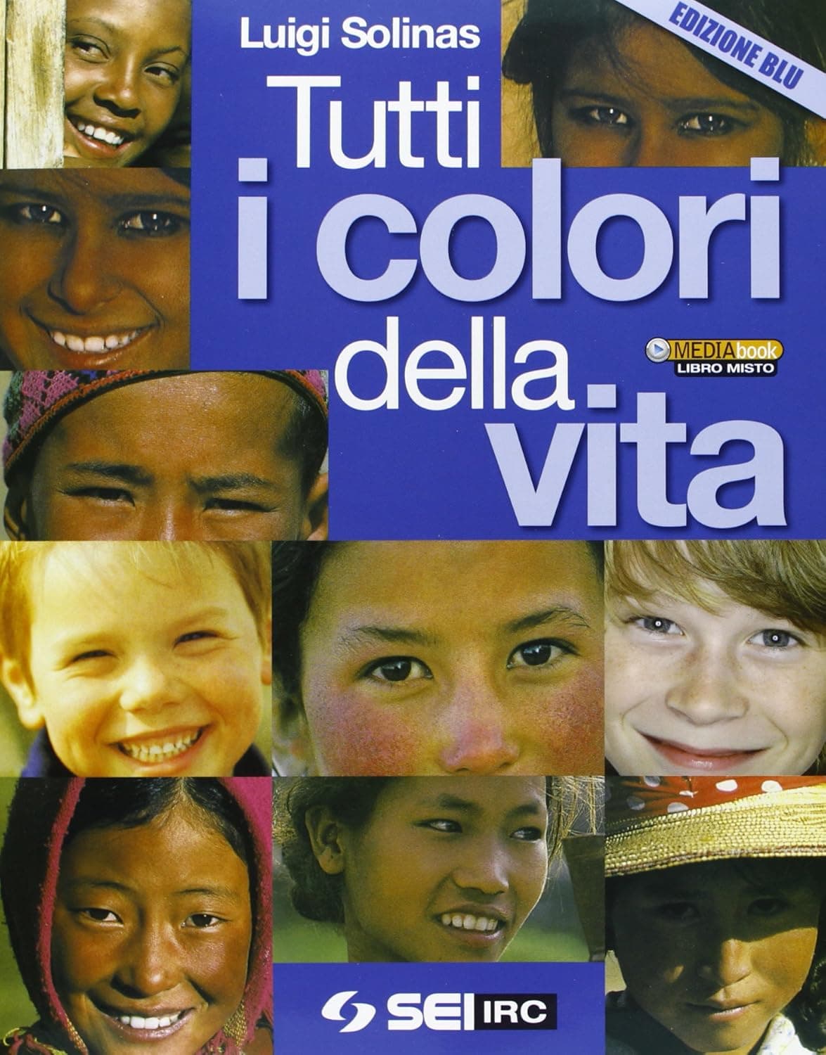Tutti I Colori Della Vita - Edizione Blu