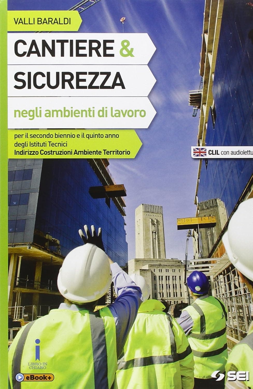 Cantiere & Sicurezza Negli Ambienti Di Lavoro + Lab. Sviluppo Competenze