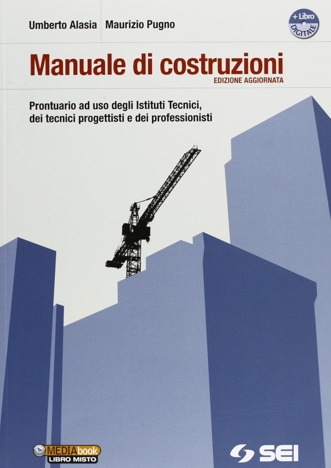 Manuale Di Costruzioni Edizione Aggiornata Con Dvd