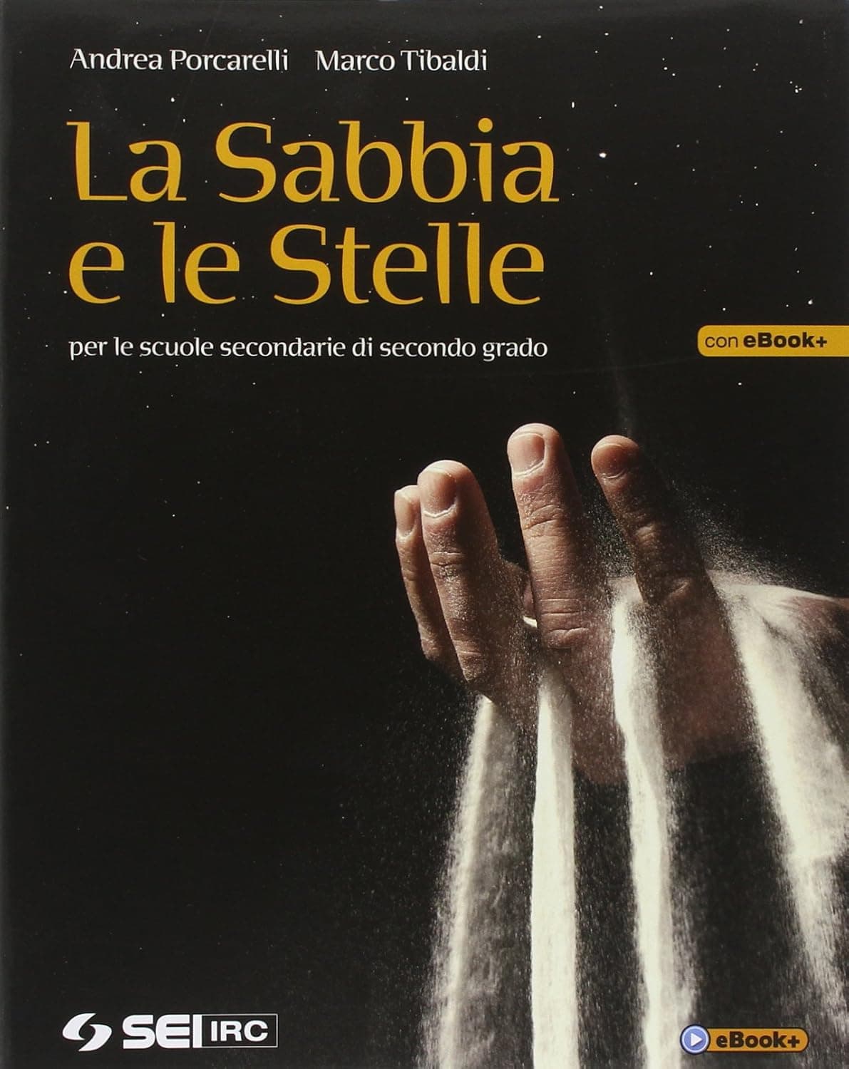 Sabbia E Le Stelle (La)