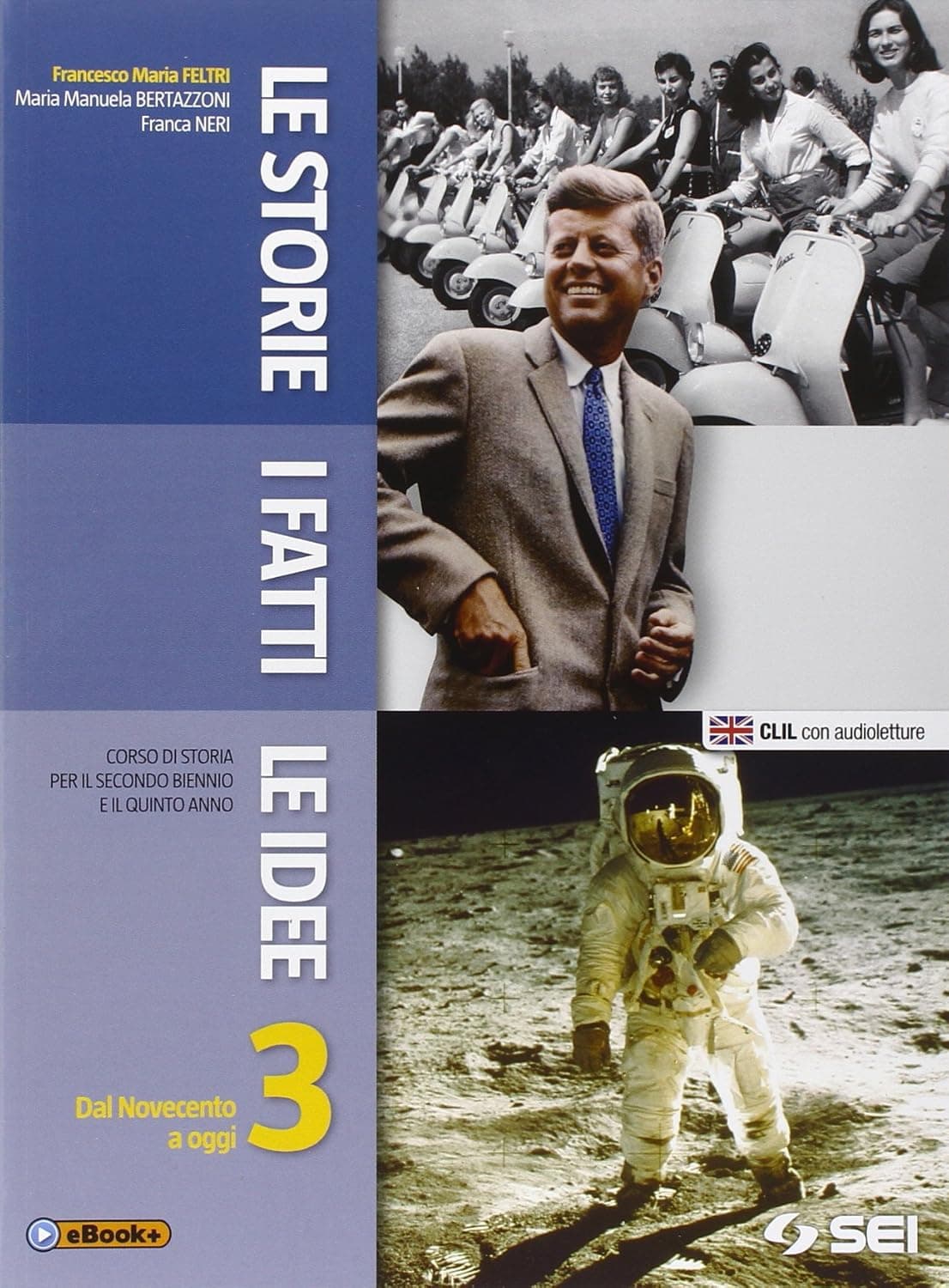 Storie, I Fatti, Le Idee 3 (Le)