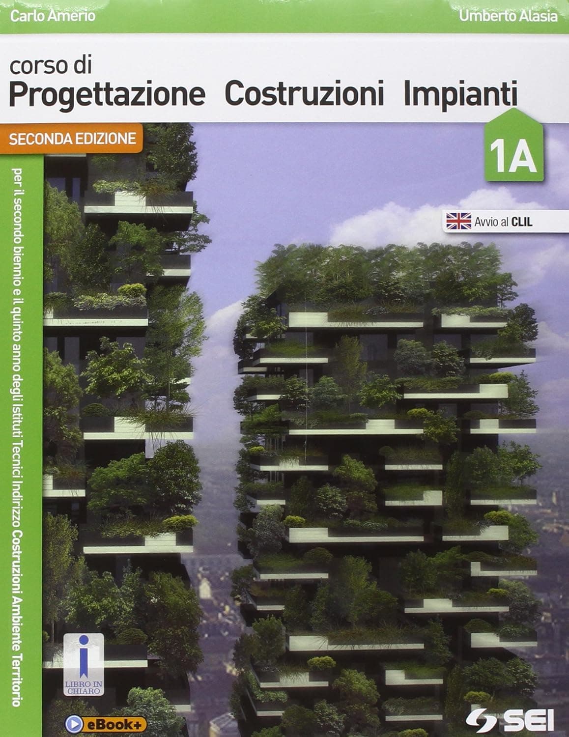 Corso Di Progett. Costruzioni Impianti 1A+1B +Tav. Progettazione-Sec.Edizione