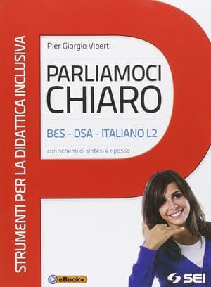 Copertina Parliamoci Chiaro Bes-Dsa-Italiano L2 Con Schemi Di Sintesi E Ripasso