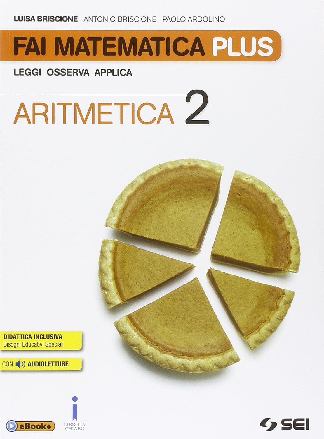 Fai Matematica Plus - Aritmetica 2 + Matematica In Gioco 2