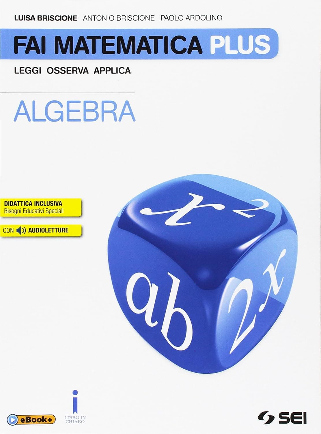 Fai Matematica Plus - Leggi Osserva Applica