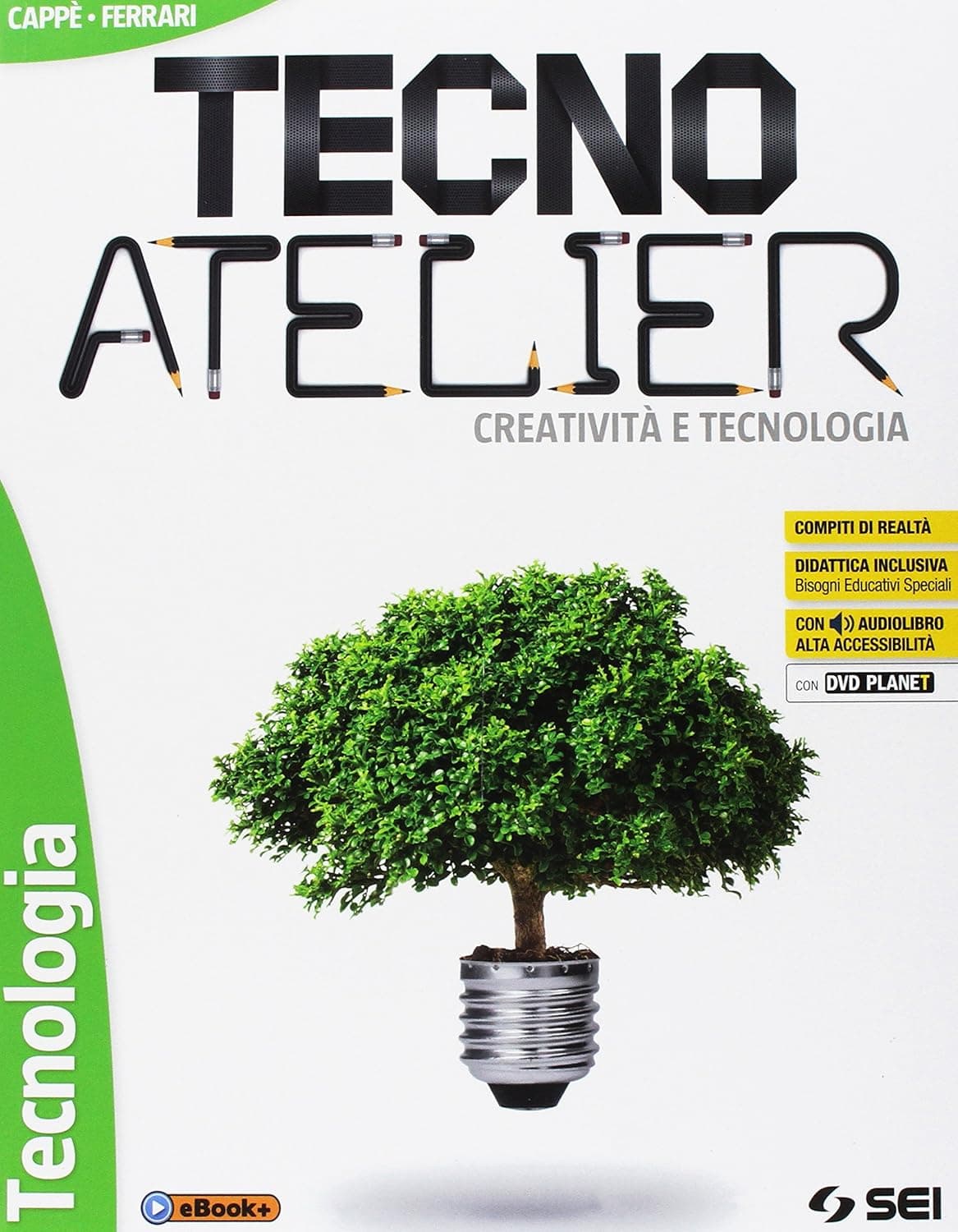 Tecno Atelier - Creativita' E Tecnologia - Pack Completo