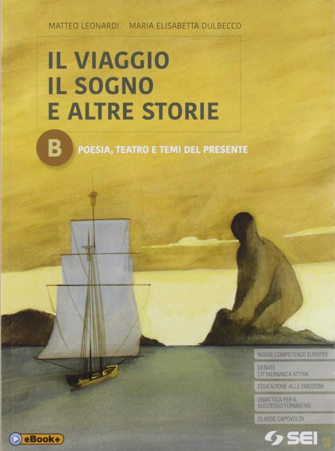 Viaggio (Il) Sogno E Altre Storie - Tomo B