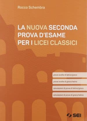 Copertina Nuova Seconda Prova D'Esame (La) Per I Licei Classici