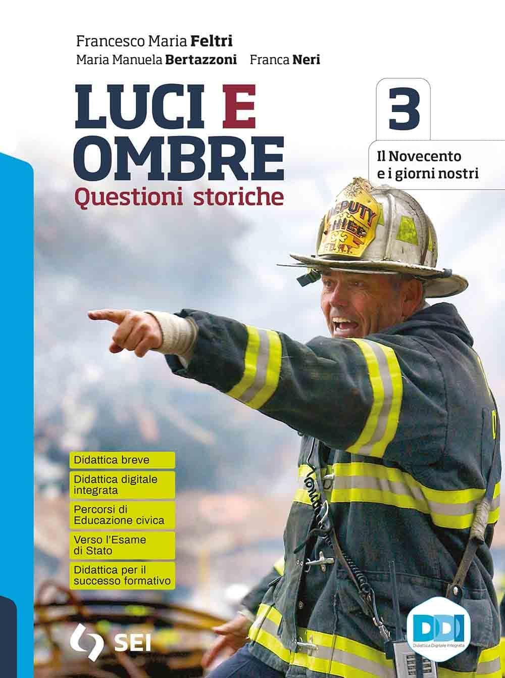 Luci Ed Ombre 3 + History Clil 3+Verso L'Esame Di Stato Con Perc. Ed. Civica