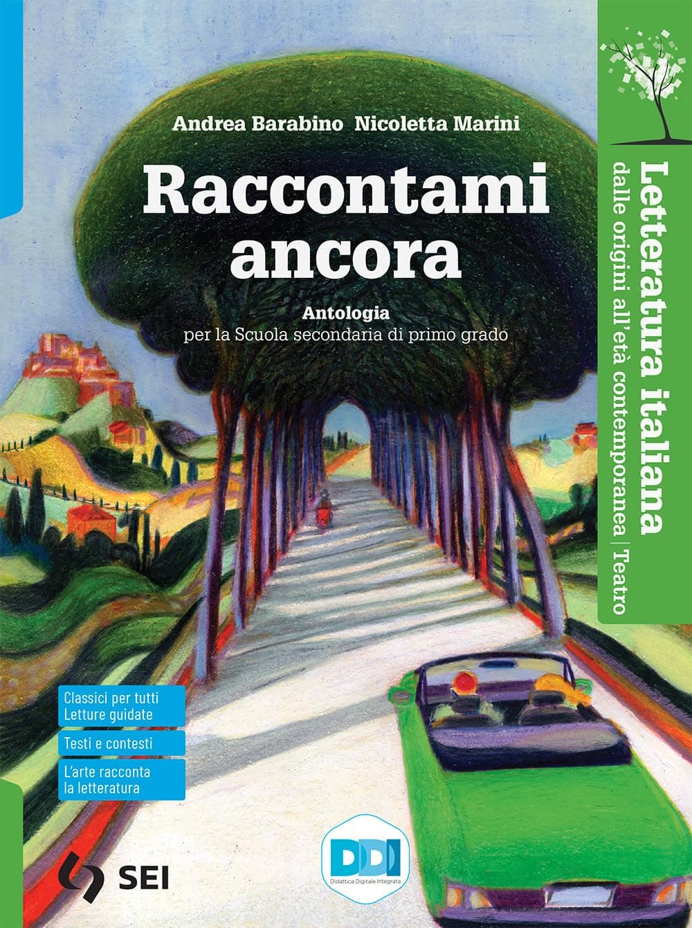 Raccontami Ancora - Letteratura Italiana Dalle Origini All'Etã Contemporanea