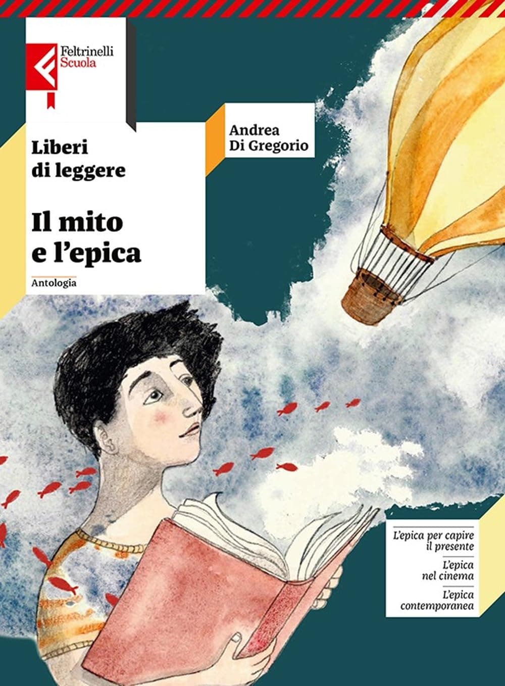 Liberi Di Leggere Il Mito E L'Epica
