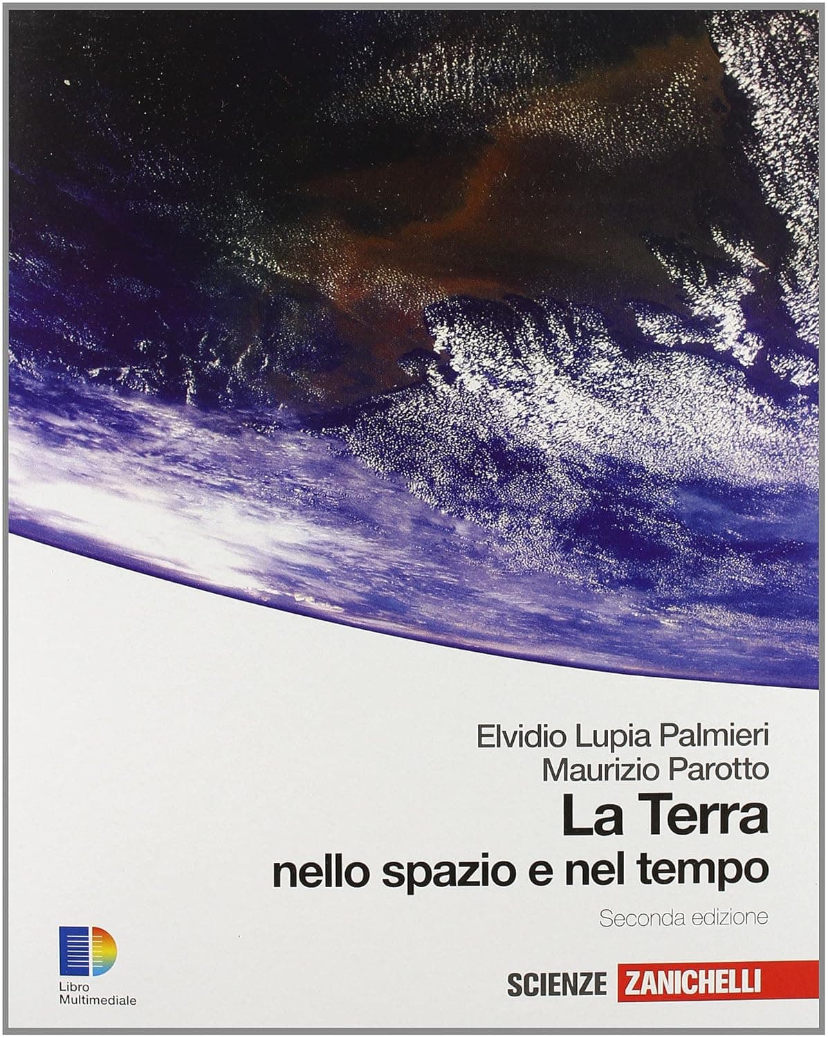 Terra Nello Spazio E Nel Tempo (La) 2Ed. (Libro+Online)