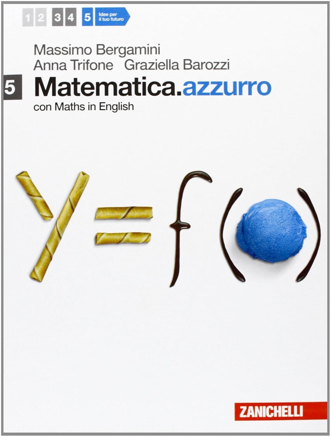 Matematica.Azzurro 5 - Con Maths In English (Ld)