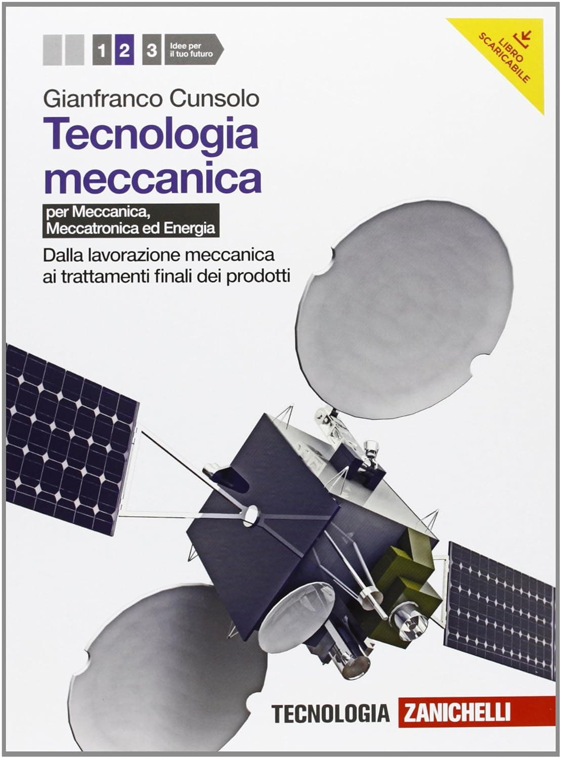 Tecnologia Meccanica 2 (Libro Misto Scaricabile)