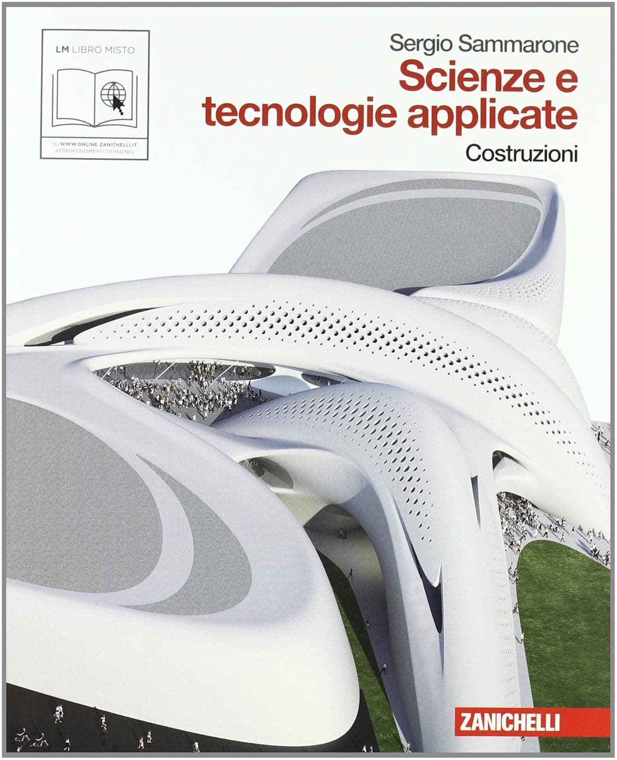 Scienze E Tecnologie Applicate. Costruzioni (Lm Libro Misto)