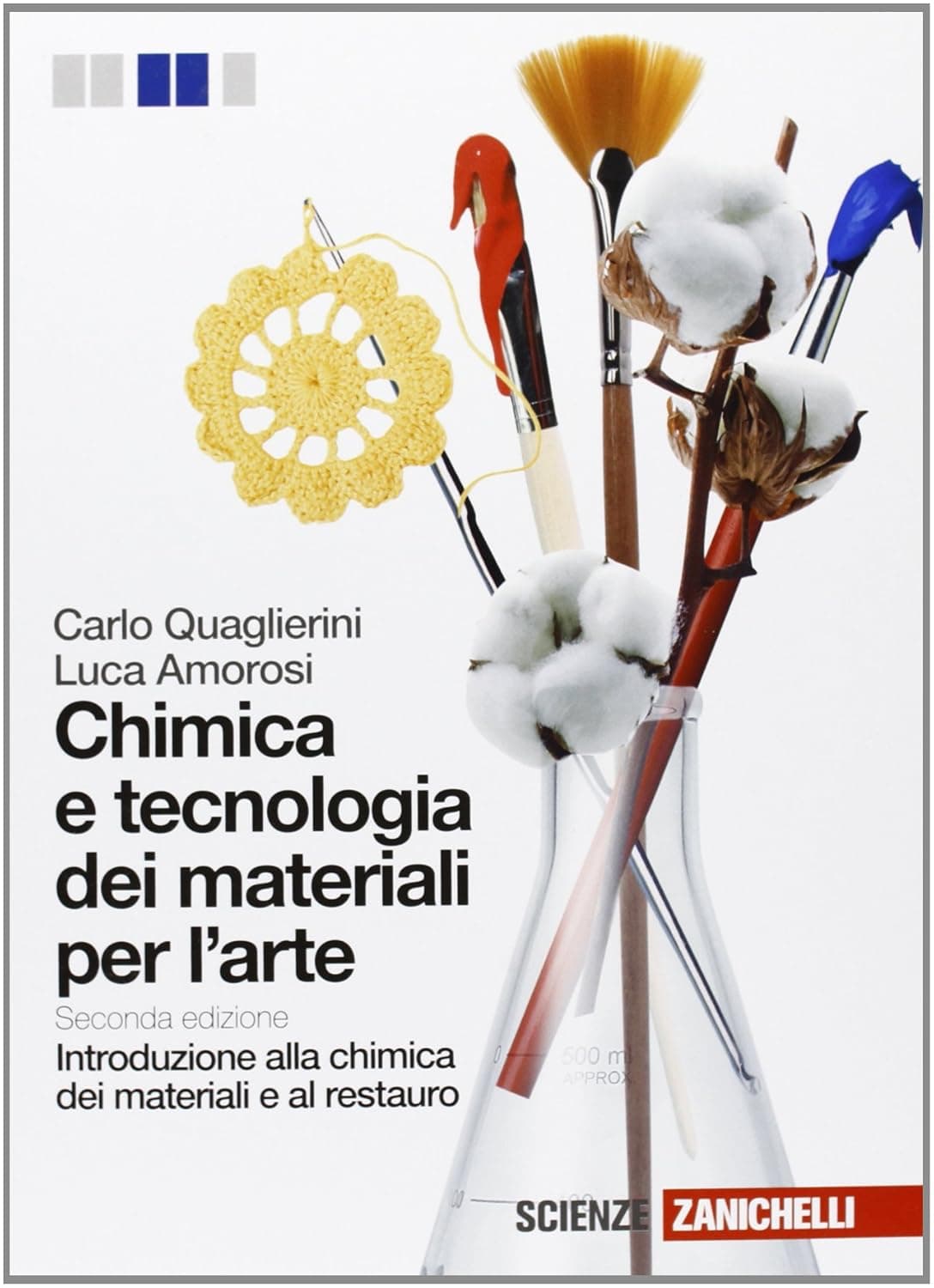 Chimica E Tecnologia Dei Materiali Per L'Arte 2Ed. (Lm)
