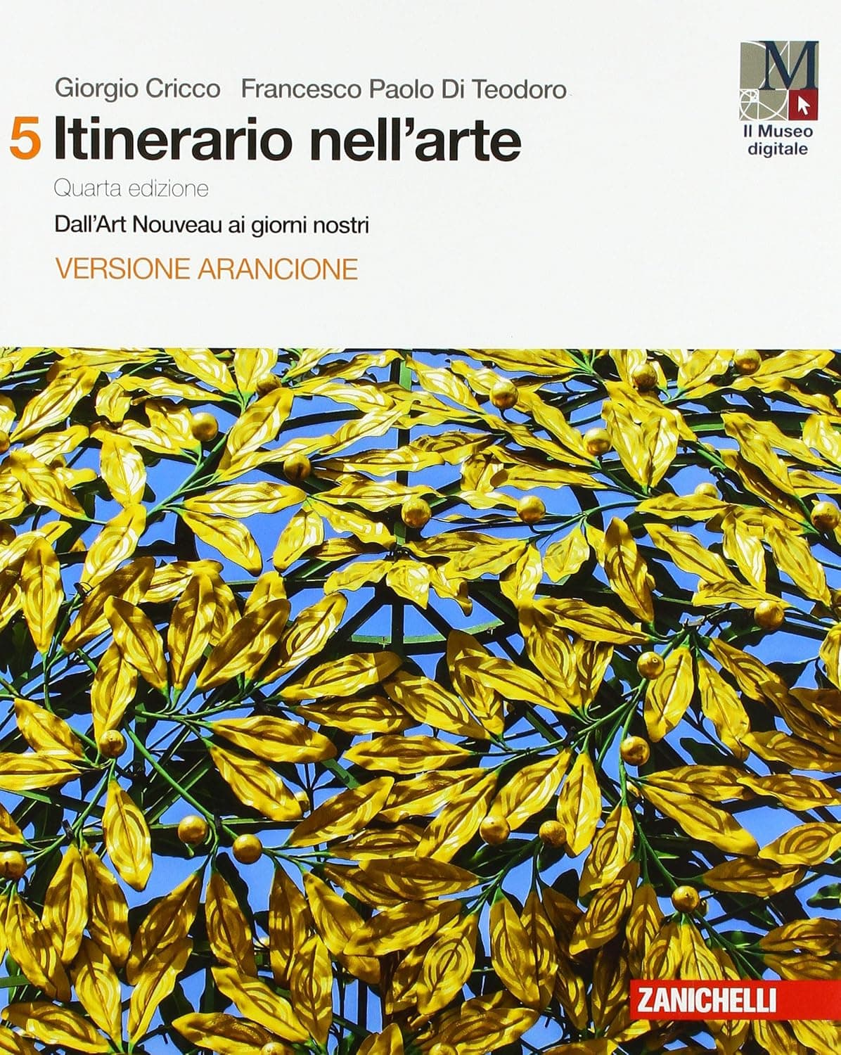 Itinerario Nell'Arte 4A Edizione Versione Arancione - Vol. 5 Con Museo (Ldm)