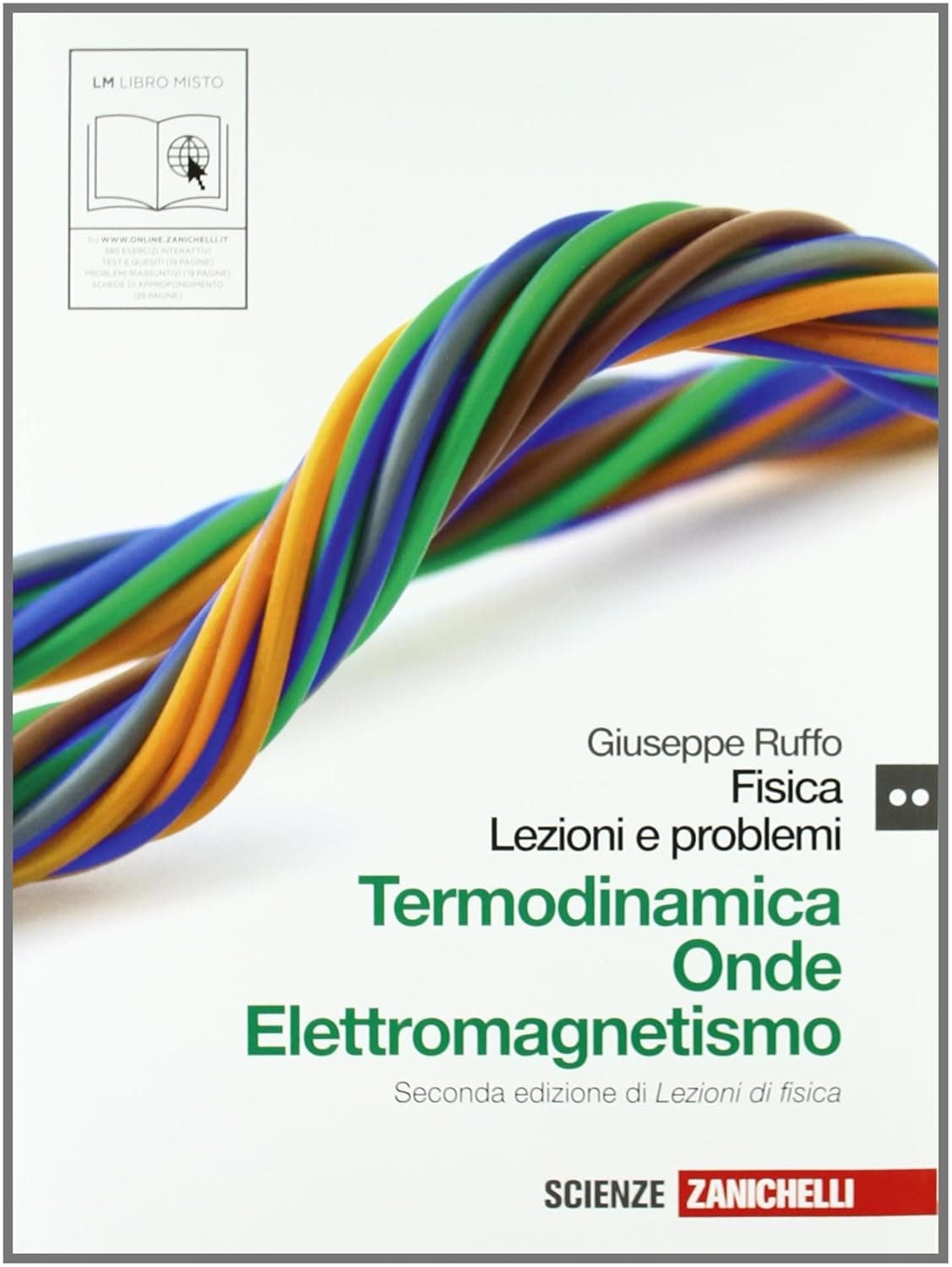 Fisica: Lezioni E Problemi 2 (Lm Libro Misto)
