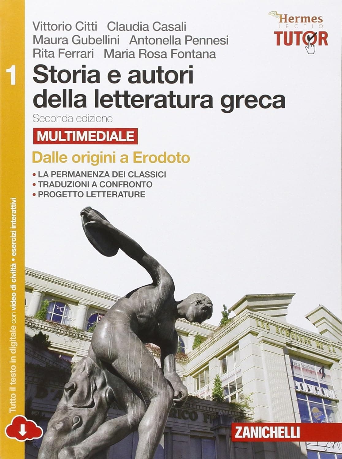 Storia E Autori Della Letteratura Greca 2Ed  - Volume 1 Multimediale (Ldm)