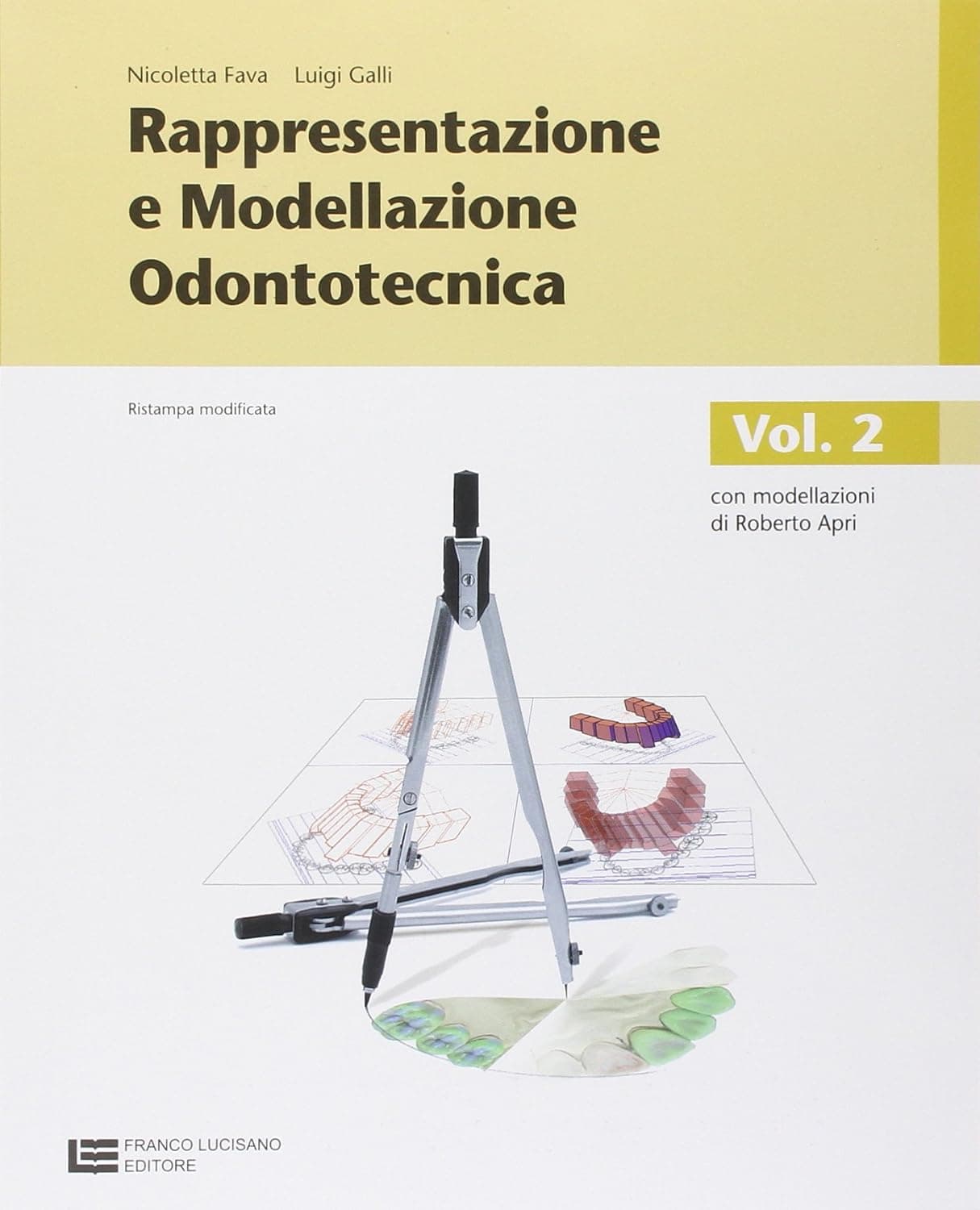 Rappresentazione E Modellazione Odontotecnica - Vol.2 (Lm Libro Misto)