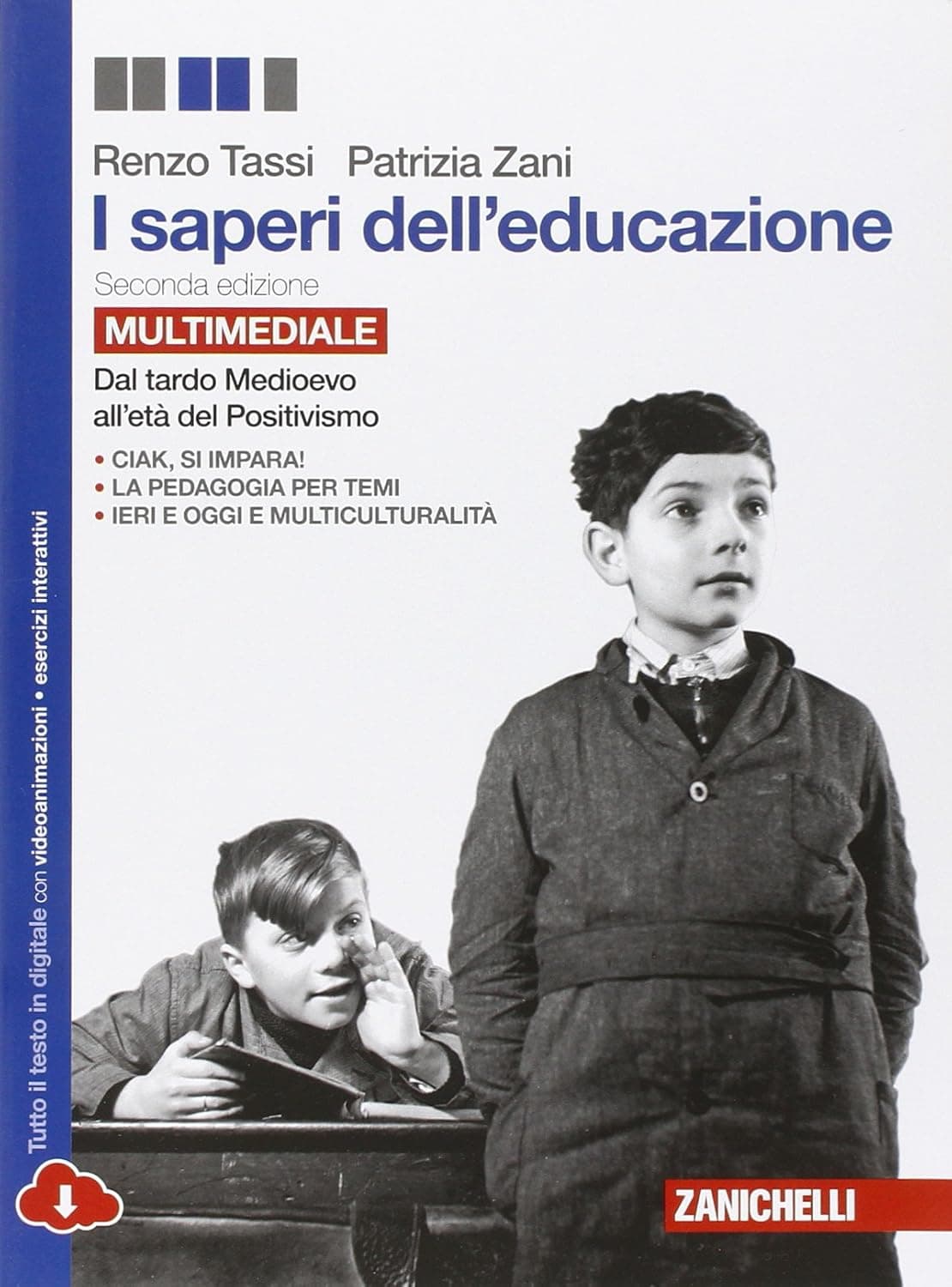 Saperi Educazione (I) 2Ed  - Tardo Medioevo Etã  Positivismo Multim  (Ldm)