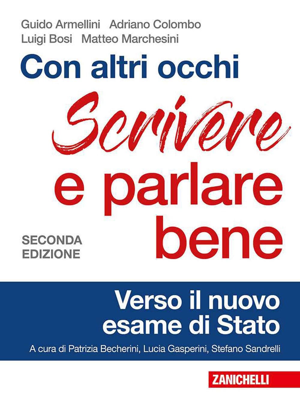Con Altri Occhi - Scrivere E Parlare Bene. Verso Nuovo Esame Di Stato  (Ld)