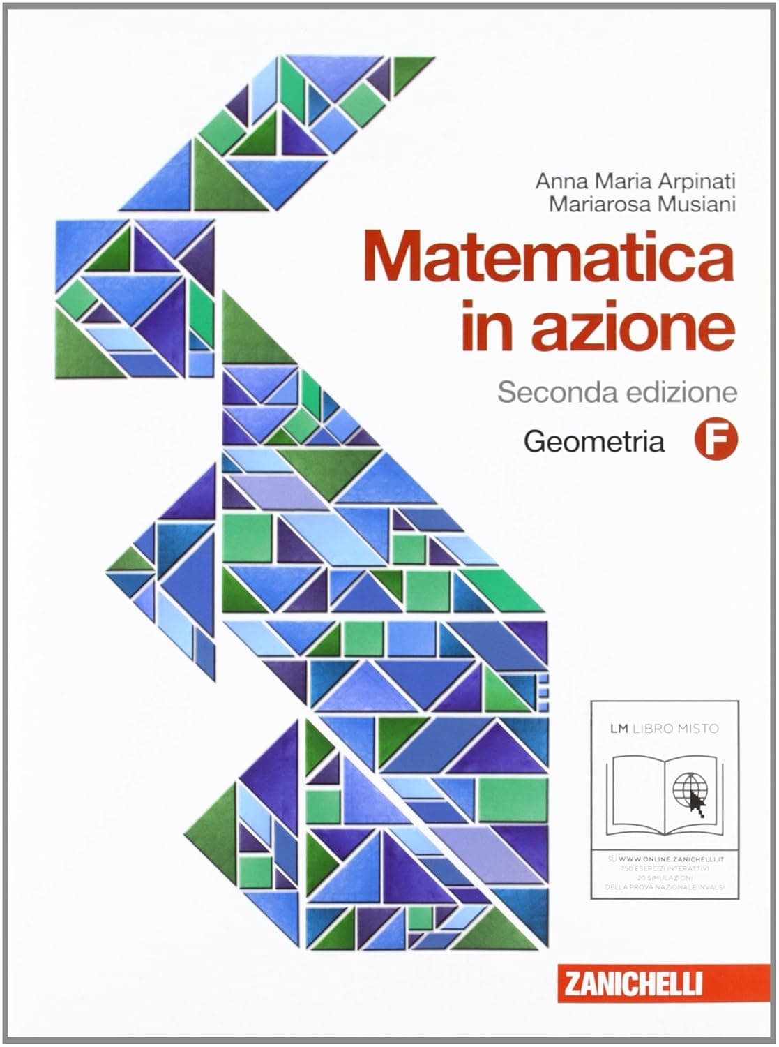Matematica In Azione 2Ed. - Geometria F (Lm Libro Misto)