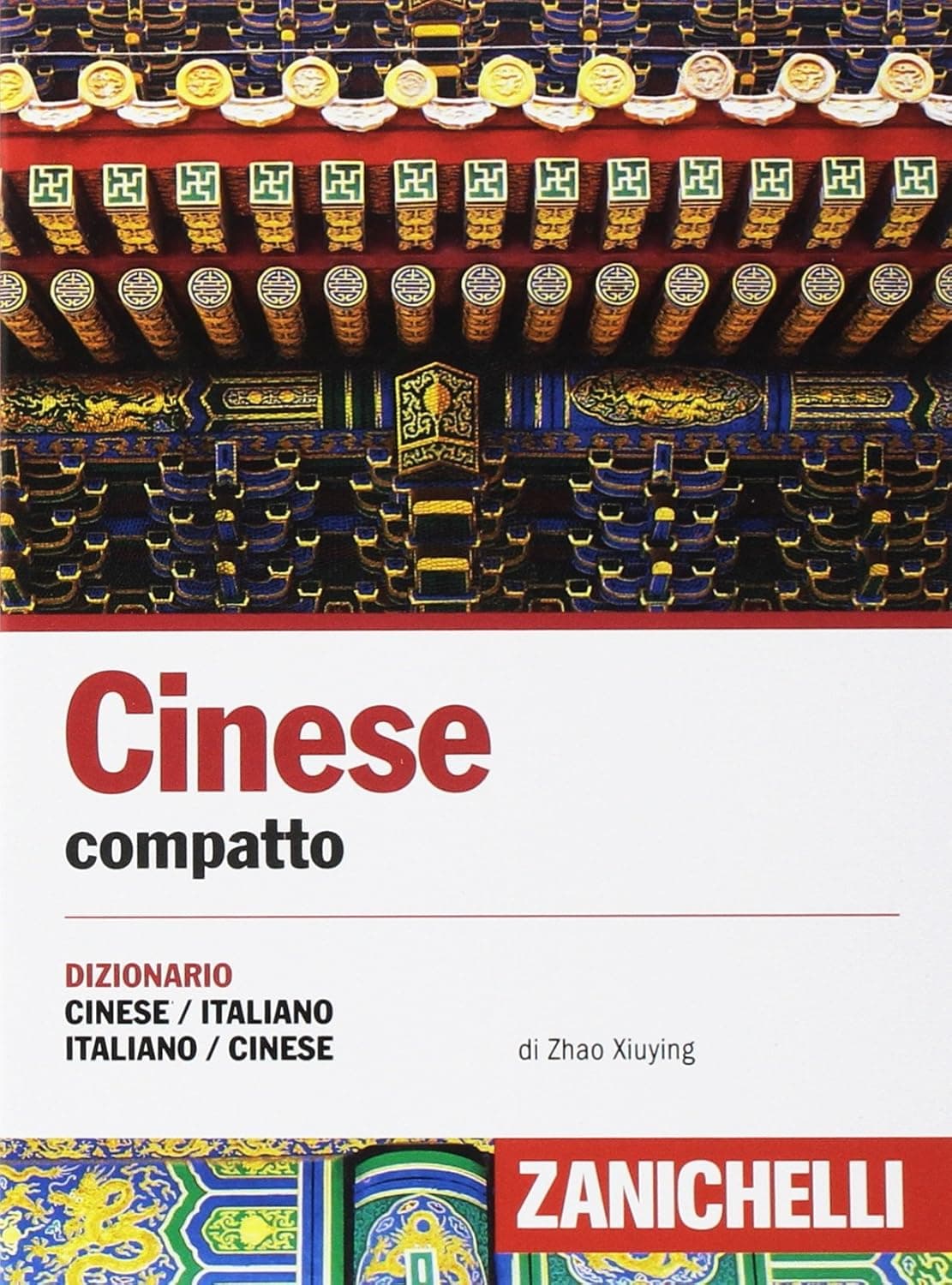 Dizionario Compatto Cinese-Italiano Italiano-Cinese