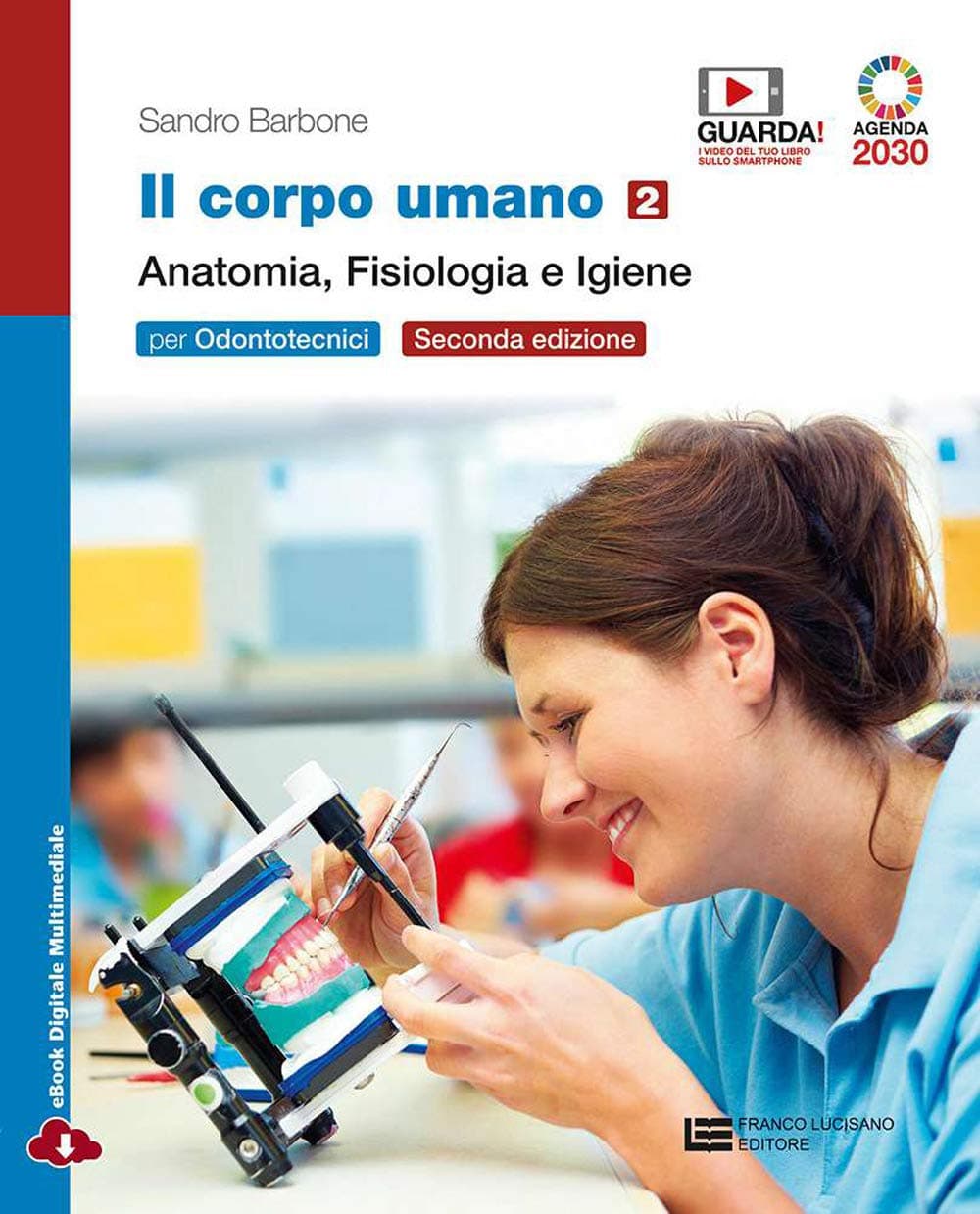 Corpo Umano 2Ed. (Il) - Vol. 2 Per Odontotecnici (Ldm)
