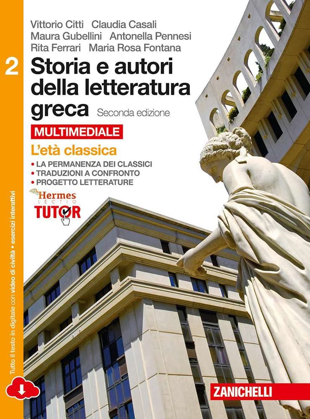 Storia E Autori Della Letteratura Greca 2Ed  - Volume 2 Multimediale (Ldm)