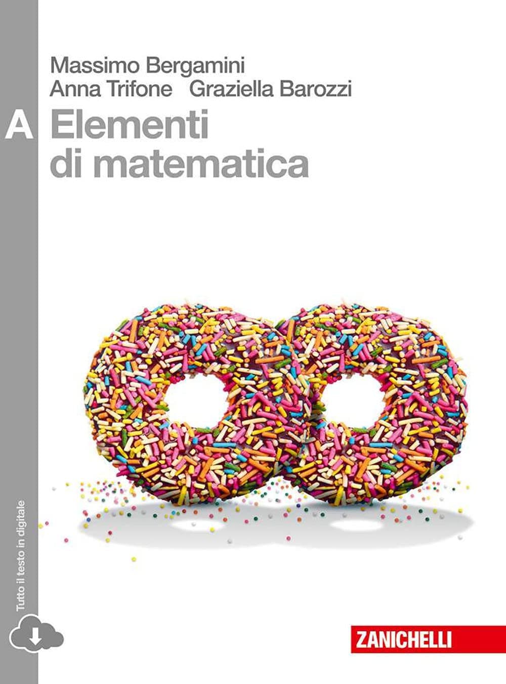 Elementi Di Matematica - Volume A (Ld)