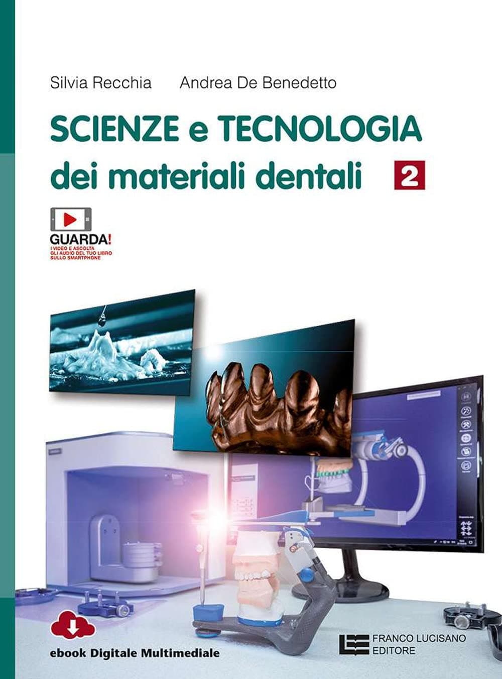 Scienze E Tecnologia Dei Materiali Dentali - Volume 2 (Ldm)