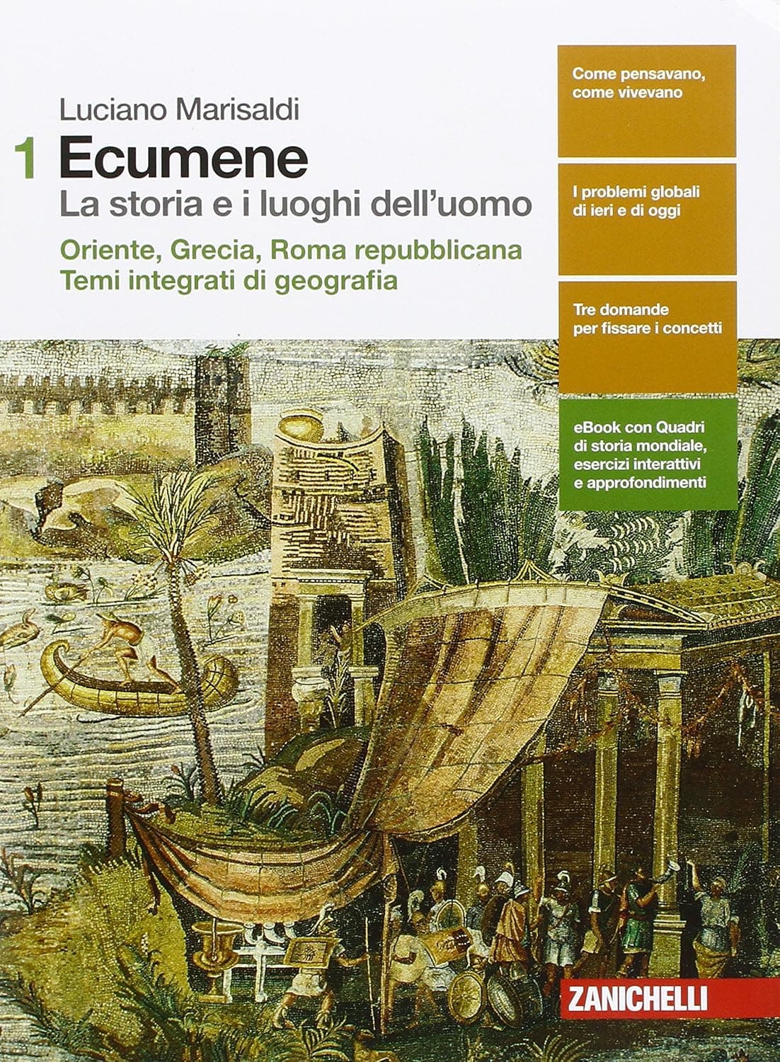 Ecumene  La Storia E I Luoghi Dell'Uomo - Volume 1  (Ld)