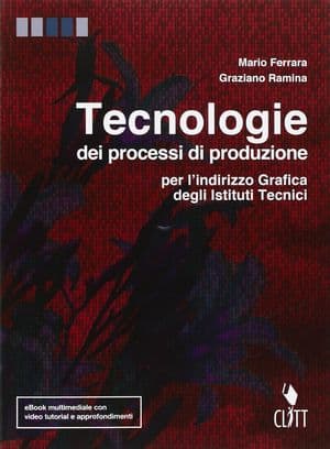 Copertina Tecnologie Dei Processi Di Produzione - Volume U Per Il Secondo Biennio (Ldm)
