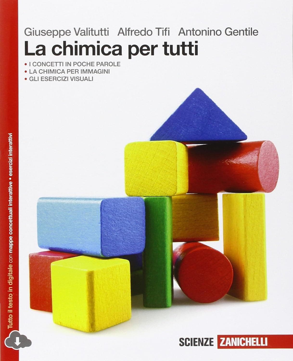 La Chimica Per Tutti - Volume Unico (Ld)