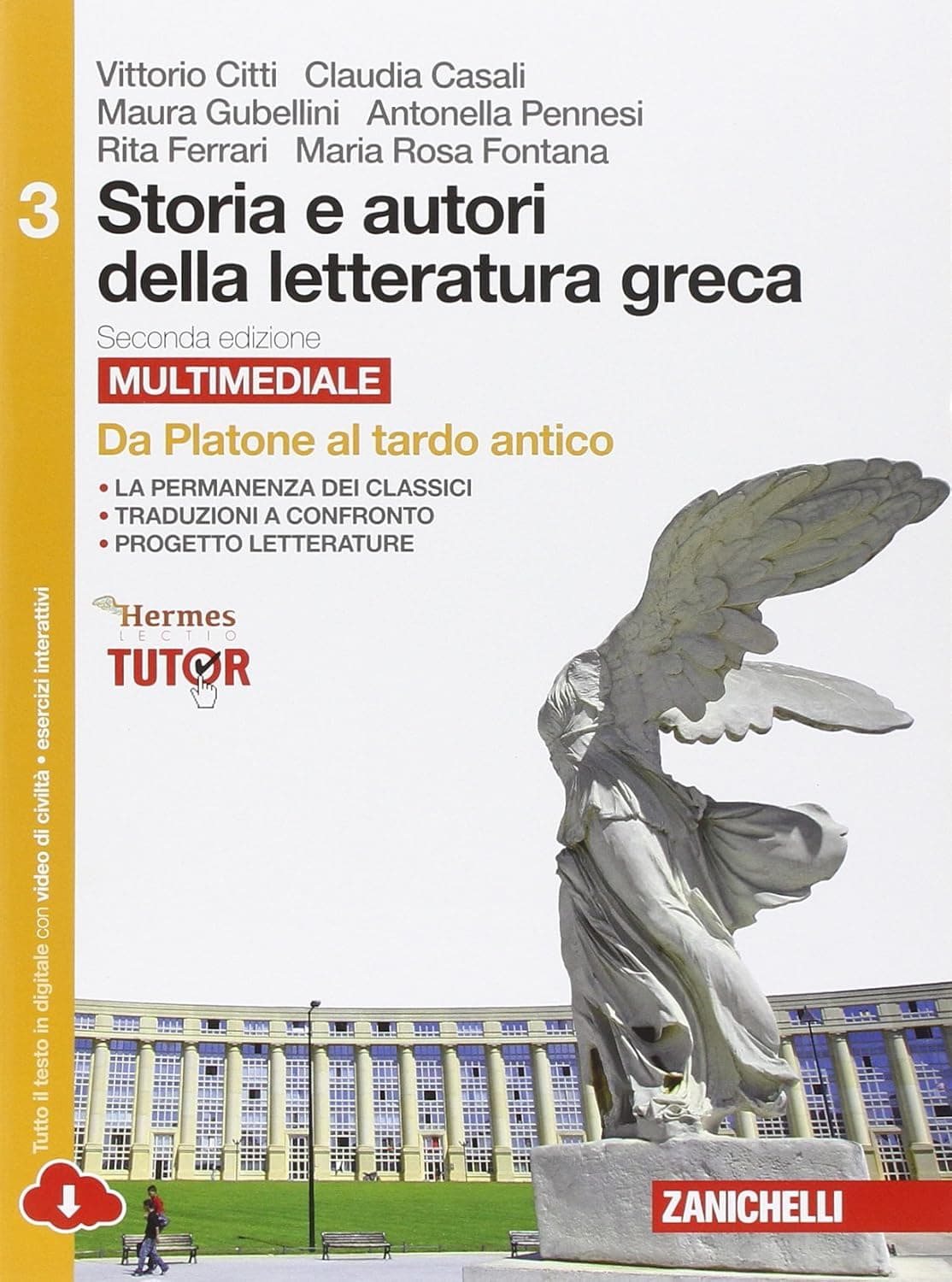 Storia E Autori Della Letteratura Greca 2Ed  - Volume 3 Multimediale (Ldm)