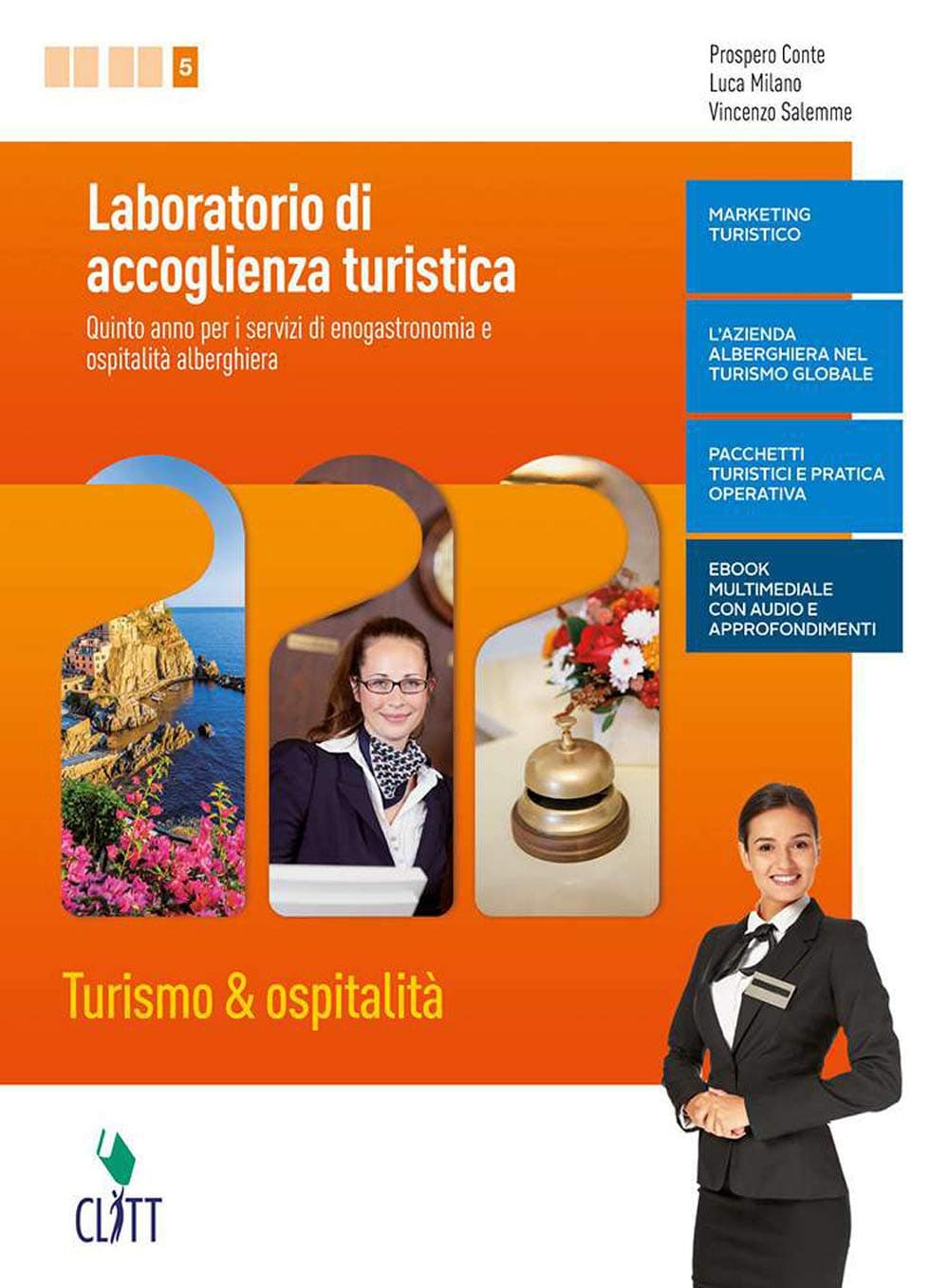Laboratorio Di Accoglienza Turistica - Volume Per Il Quinto Anno (Ldm)