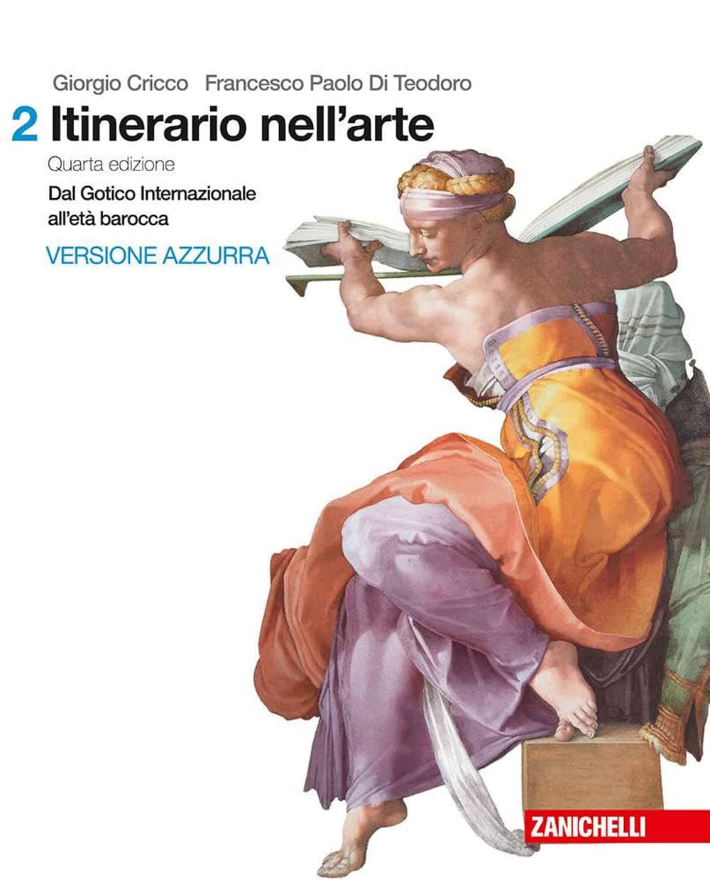 Itinerario Nell'Arte 4A Edizione Versione Azzurra - Volume 2 (Ldm)